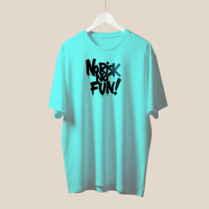 No Risk T-Shirt